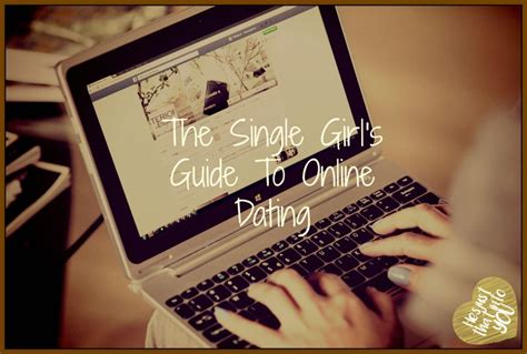 A single girls guide to online dating